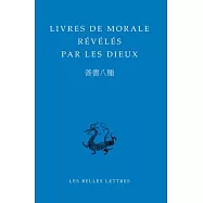 Livres De Morale Reveles Par Les Dieux