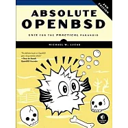 Absolute Openbsd: Unix for the Practical Paranoid