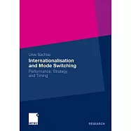 Internationalism and Mode Switching: Performance, Strategy and Timing