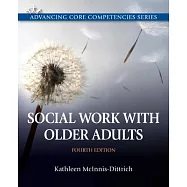 Social Work with Older Adults: A Biopsychosocial Approach to Assessment and Intervention