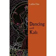 Dancing With Kali