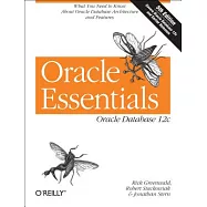 Oracle Essentials: Covers Oracle Database 12c and Earlier Releases