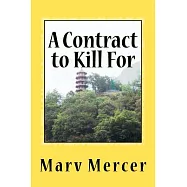 A Contract to Kill for: The Big Bonanza: a 200 Million Dollar Air Force Contract