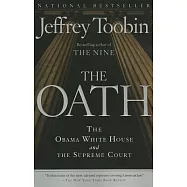 The Oath: The Obama White House and the Supreme Court