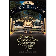 Private Conversations in Neverland With Michael Jackson