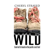 Wild: From Lost to Found on the Pacific Crest Trail