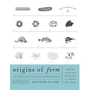 Origins of Form: The Shape of Natural and Man-Made Things