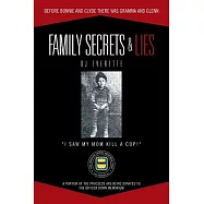 Family Secrets & Lies: Before Bonnie and Clyde There Was Gramma and Glenn