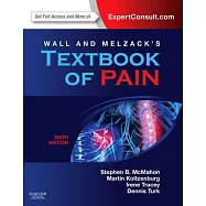 Wall and Melzack’s Textbook of Pain: Expert Consult - Online and Print