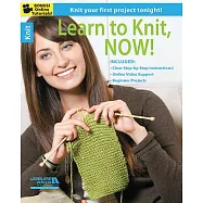 Learn to Knit, Now!: Bonus! Online Tutorials!