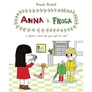 Anna & Froga: I Dunno... What Do You Want to Do?