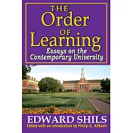 The Order of Learning: Essays on the Contemporary University