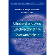 Ultraviolet and X-Ray Spectroscopy of the Solar Atmosphere