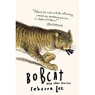 Bobcat & Other Stories