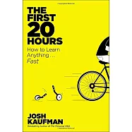The First 20 Hours: How to Learn Anything...fast