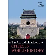 The Oxford Handbook of Cities in World History