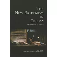 The New Extremism in Cinema: From France to Europe