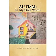 Autism: In My Own Words