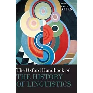 Oxford Handbook of the History of Linguistics