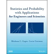 Statistics and Probability With Applications for Engineers and Scientists
