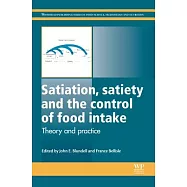 Satiation, Satiety and the Control of Food Intake: Theory and Practice