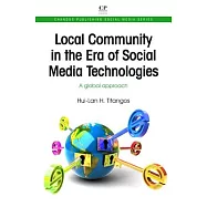 Local Community in the Era of Social Media Technologies: A Global Approach