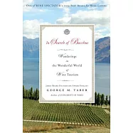 In Search of Bacchus: Wanderings in the Wonderful World of Wine Tourism