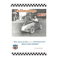 Tallmadge Hill: The Story of the 1935 All-American Soap Box Derby