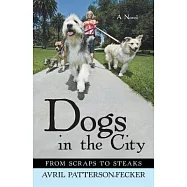 Dogs in the City: From Scraps to Steaks