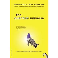 The Quantum Universe: (and Why Anything That Can Happen, Does)