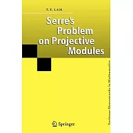 Serre’s Problem on Projective Modules