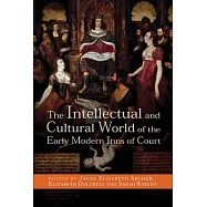 The Intellectual and Cultural World of the Early Modern Inns of Court
