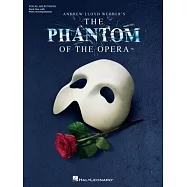 The Phantom of the Opera: Broadway Singer’s Edition
