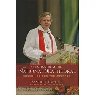 Sermons from the National Cathedral: Soundings for the Journey
