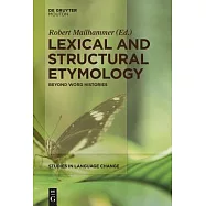 Lexical and Structural Etymology: Beyond Word Histories