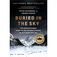Buried in the Sky: The Extraordinary Story of the Sherpa Climbers on K2&rsquo;s Deadliest Day