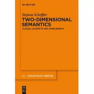 Two-Dimensional Semantics: Clausal Adjuncts and Complements