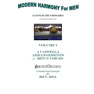 Modern Harmony for Men: A Cappella Arrangements for Men&rsquo;s Voices: As Sung by the Visionaires