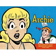 Archie: The Swingin&rsquo; Sixties: Complete Daily Newspaper Comics: 1960-1963