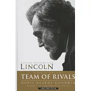 Team of Rivals: The Political Genius of Abraham Lincoln