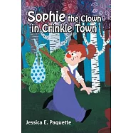 Sophie the Clown in Crinkle Town
