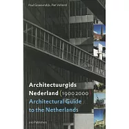 Architectural Guide to the Netherlands (1900-2000)/Architectuurgids Nederland (1990-2000)