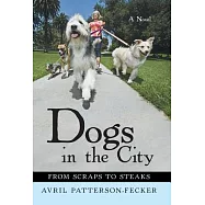 Dogs in the City: From Scraps to Steaks