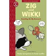 Zig and Wikki in Something Ate My Homework: Toon Books Level 3