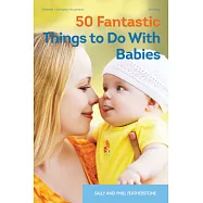 50 Fantastic Things to Do With Babies