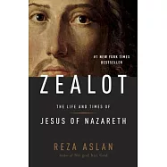 Zealot: The Life and Times of Jesus of Nazareth