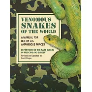 Poisonous Snakes of the World: A Manual for Use by U.S. Amphibious Forces