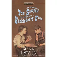 The Adventures of Tom Sawyer and Adventures of Huckleberry Finn
