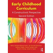 Early Childhood Curriculum: A Constructivist Perspective