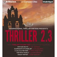 Thriller 2.3: Vintage Death, Suspension of Disbelief, A Calculated Risk, The Fifth World, Ghost Writer